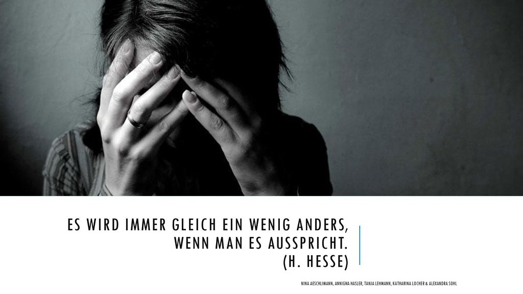 Es wird immer gleich ein wenig anders, wenn man es ausspricht. (H