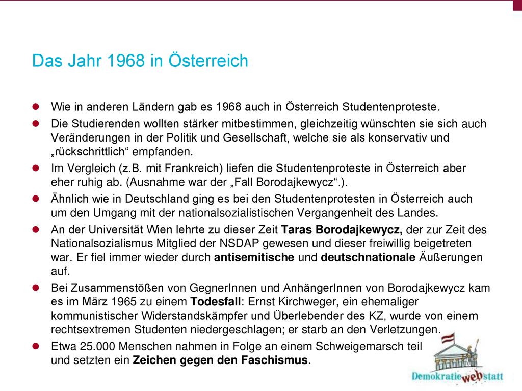 Das Jahr 1968 in Österreich Wie in anderen Ländern gab es 1968 auch in Österreich Studentenproteste.