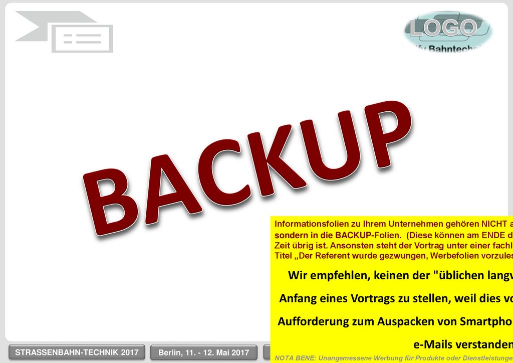BACKUP Informationsfolien zu Ihrem Unternehmen gehören NICHT an den Anfang der Präsentation,