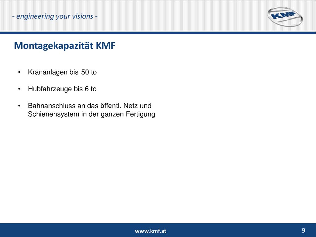 Montagekapazität KMF Krananlagen bis 50 to Hubfahrzeuge bis 6 to
