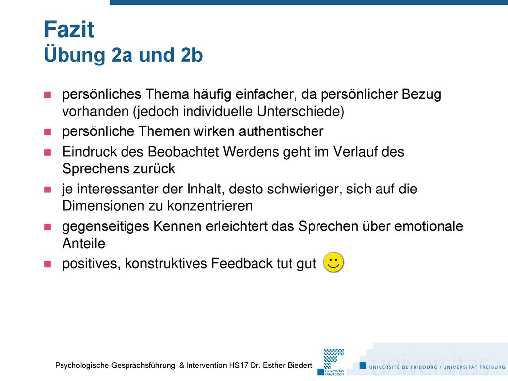 Fazit Übung 2a und 2b persönliches Thema häufig einfacher, da persönlicher Bezug vorhanden (jedoch individuelle Unterschiede)