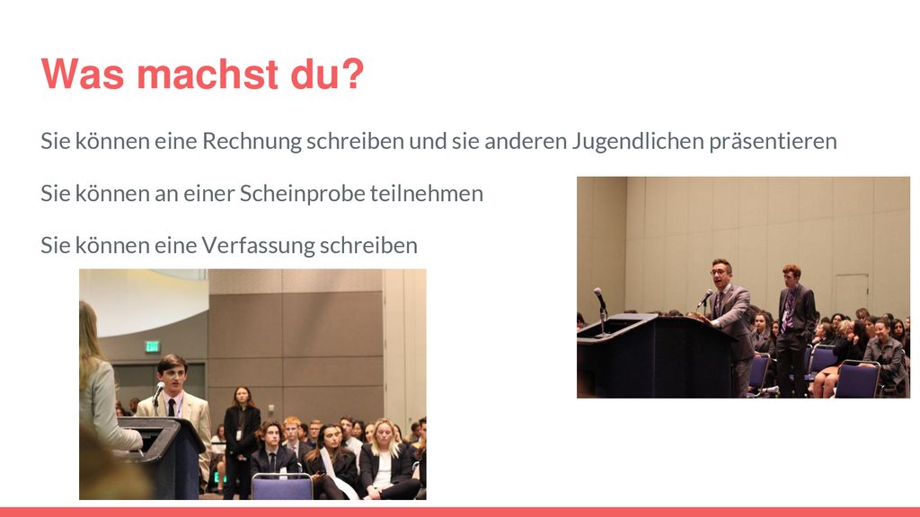 Was machst du Sie können eine Rechnung schreiben und sie anderen Jugendlichen präsentieren. Sie können an einer Scheinprobe teilnehmen.