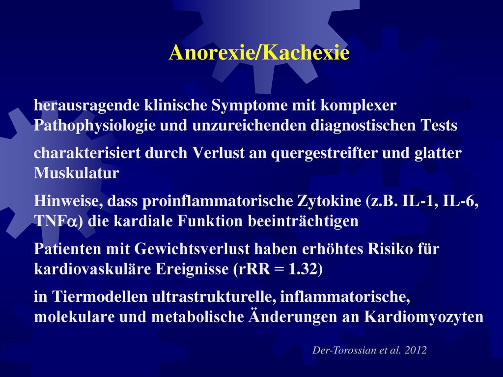 Anorexie/Kachexie herausragende klinische Symptome mit komplexer Pathophysiologie und unzureichenden diagnostischen Tests.