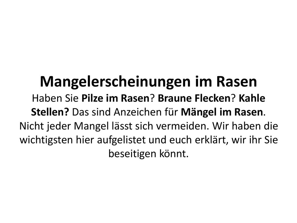 Mangelerscheinungen im Rasen Haben Sie Pilze im Rasen. Braune Flecken