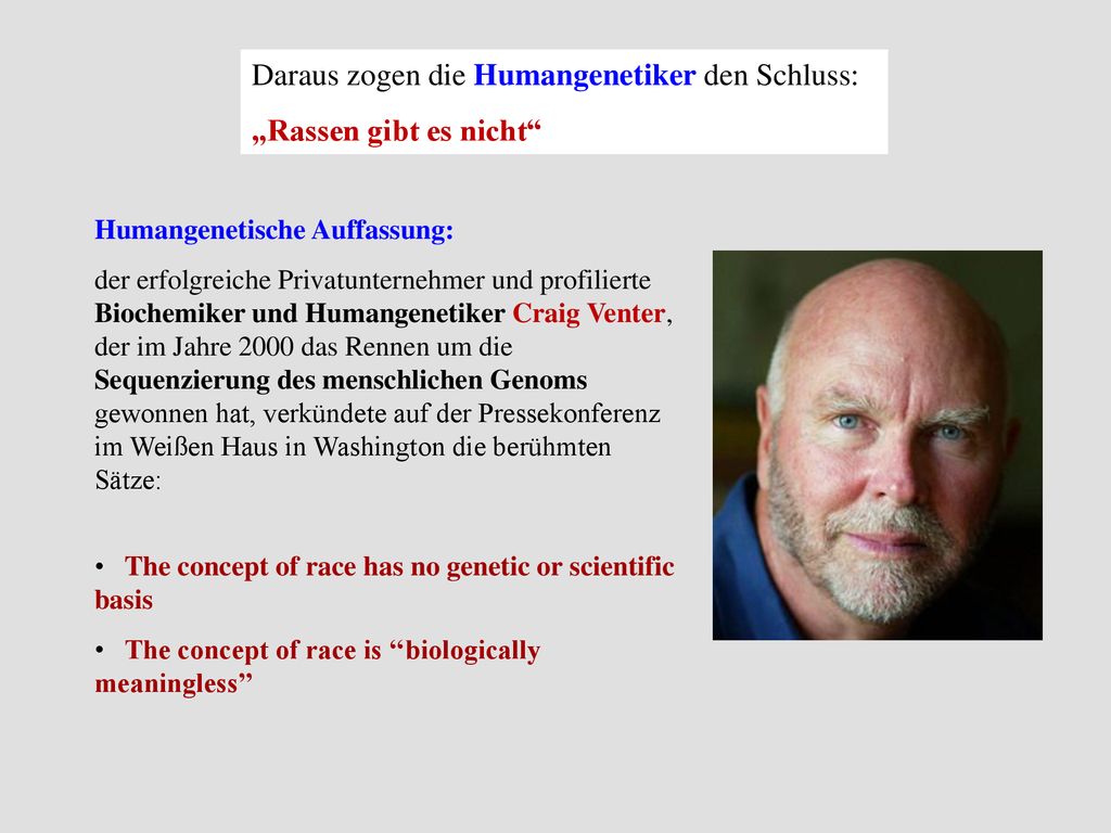 Daraus zogen die Humangenetiker den Schluss: „Rassen gibt es nicht