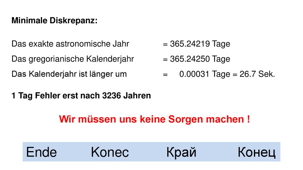 Ende Konec Край Конец Wir müssen uns keine Sorgen machen !