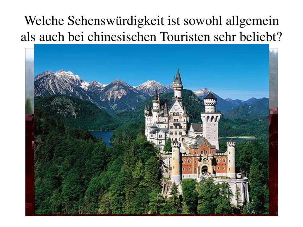 Welche Sehenswürdigkeit ist sowohl allgemein als auch bei chinesischen Touristen sehr beliebt