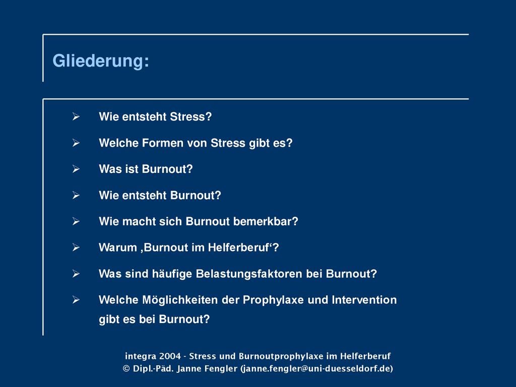 Gliederung: Wie entsteht Stress Welche Formen von Stress gibt es