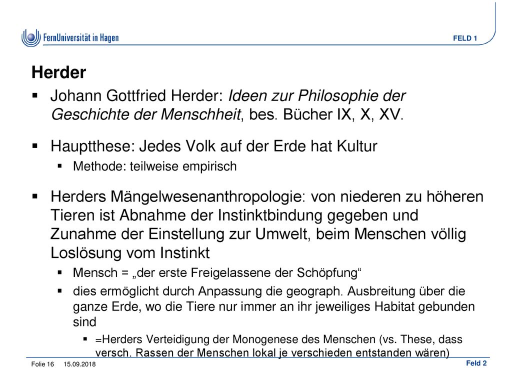 Herder Johann Gottfried Herder: Ideen zur Philosophie der Geschichte der Menschheit, bes. Bücher IX, X, XV.