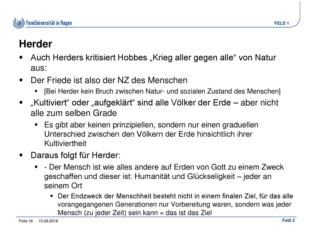 Herder Auch Herders kritisiert Hobbes „Krieg aller gegen alle von Natur aus: Der Friede ist also der NZ des Menschen.