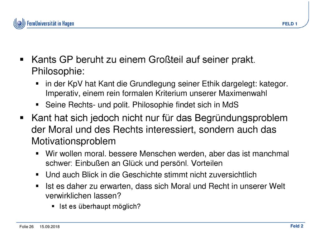 Kants GP beruht zu einem Großteil auf seiner prakt. Philosophie: