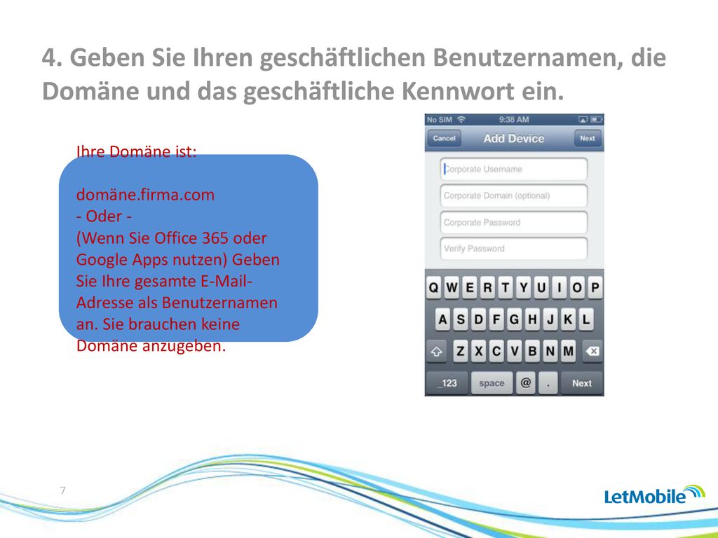 4. Geben Sie Ihren geschäftlichen Benutzernamen, die Domäne und das geschäftliche Kennwort ein.