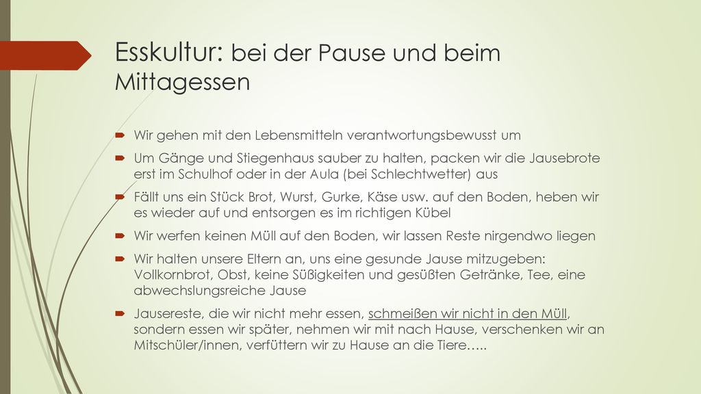 Esskultur: bei der Pause und beim Mittagessen