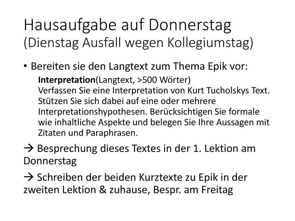 Hausaufgabe auf Donnerstag (Dienstag Ausfall wegen Kollegiumstag)