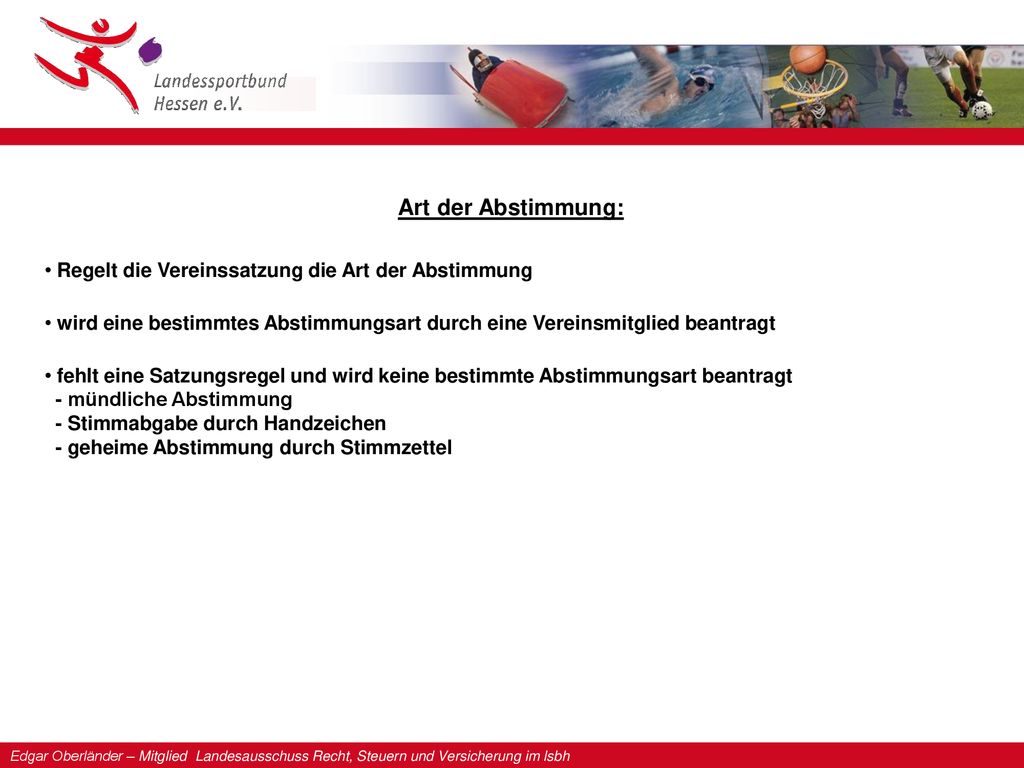Art der Abstimmung: Regelt die Vereinssatzung die Art der Abstimmung
