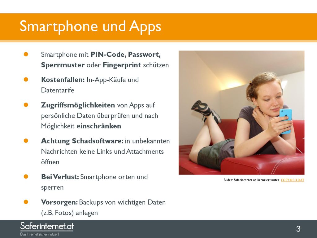 Smartphone und Apps Smartphone mit PIN-Code, Passwort, Sperrmuster oder Fingerprint schützen. Kostenfallen: In-App-Käufe und Datentarife.