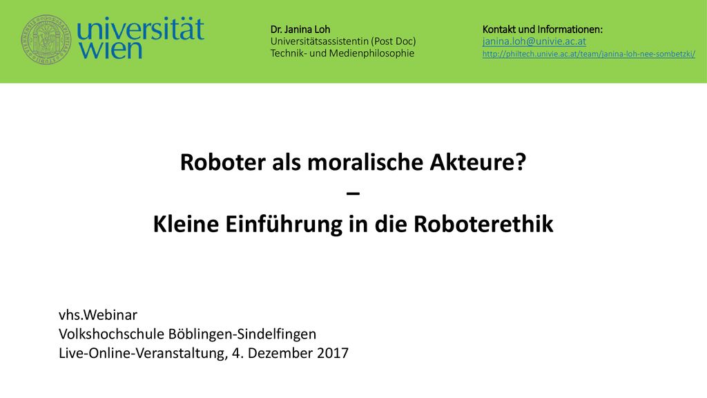 Roboter als moralische Akteure Kleine Einführung in die Roboterethik