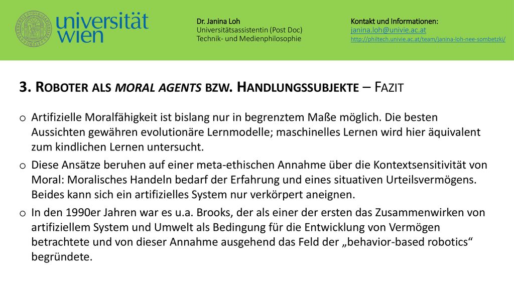 3. Roboter als moral agents bzw. Handlungssubjekte – Fazit