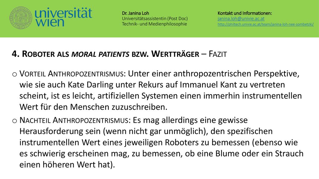 4. Roboter als moral patients bzw. Wertträger – Fazit