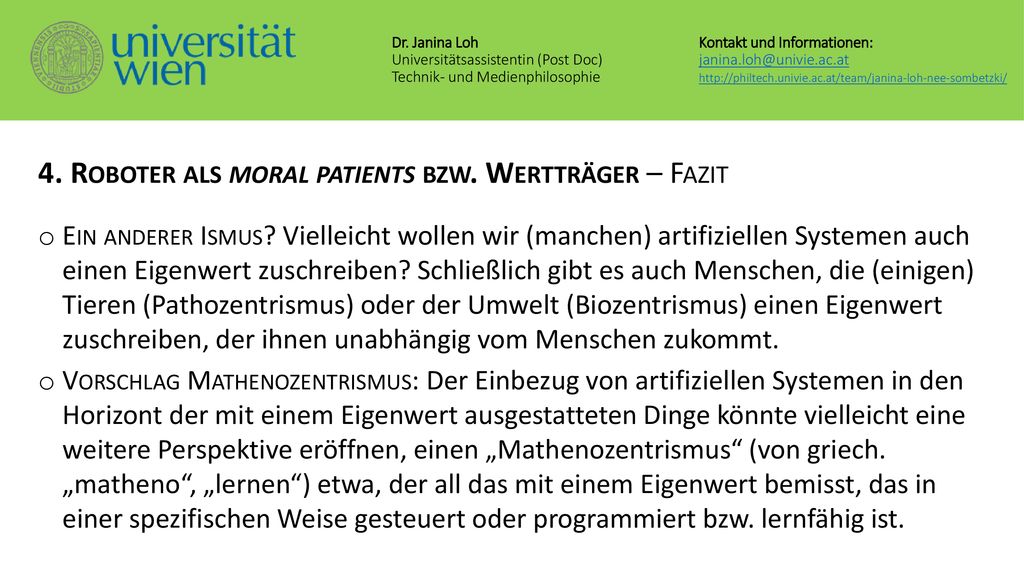 4. Roboter als moral patients bzw. Wertträger – Fazit