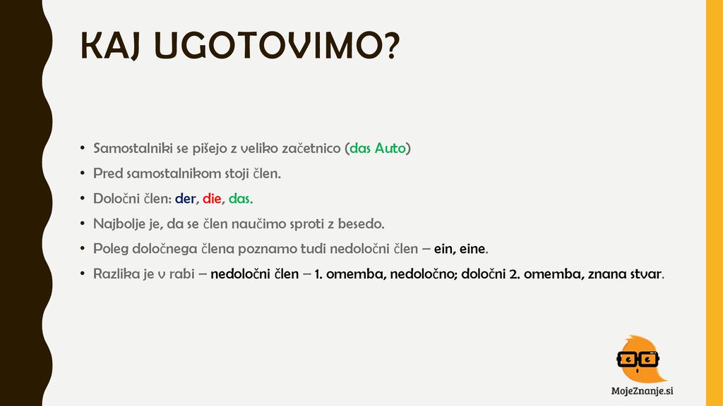 Kaj ugotovimo Samostalniki se pišejo z veliko začetnico (das Auto)