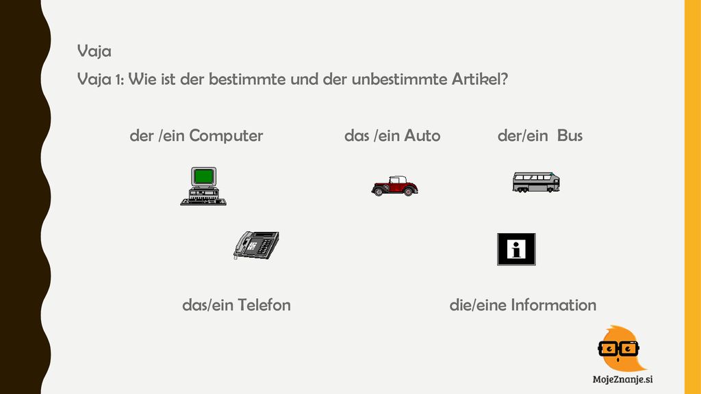 Vaja Vaja 1: Wie ist der bestimmte und der unbestimmte Artikel