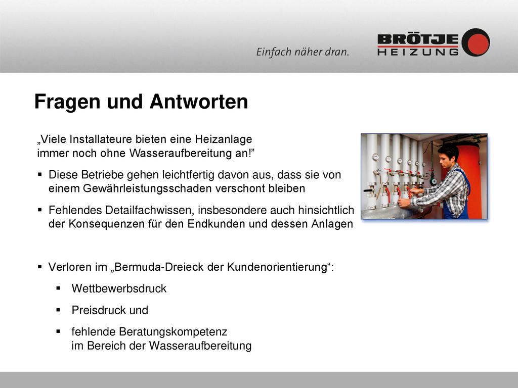 Fragen und Antworten „Viele Installateure bieten eine Heizanlage immer noch ohne Wasseraufbereitung an!