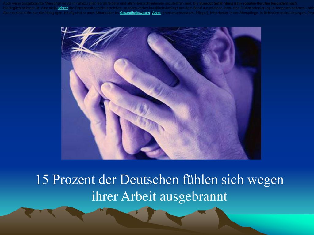 15 Prozent der Deutschen fühlen sich wegen ihrer Arbeit ausgebrannt
