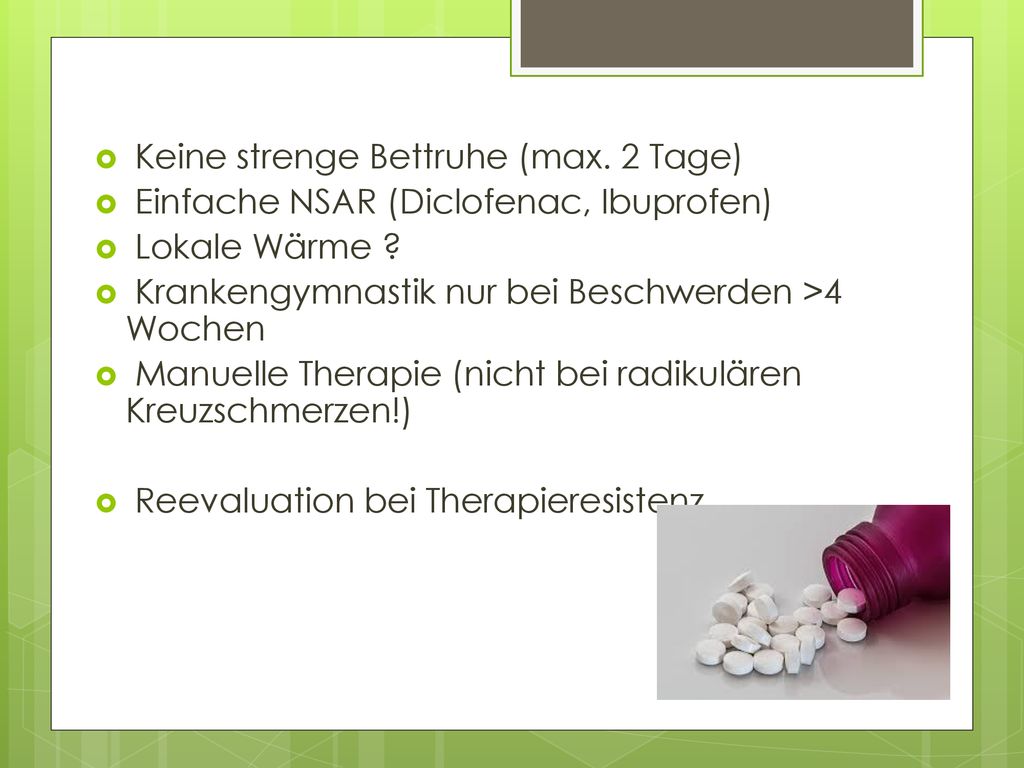 Keine strenge Bettruhe (max. 2 Tage)