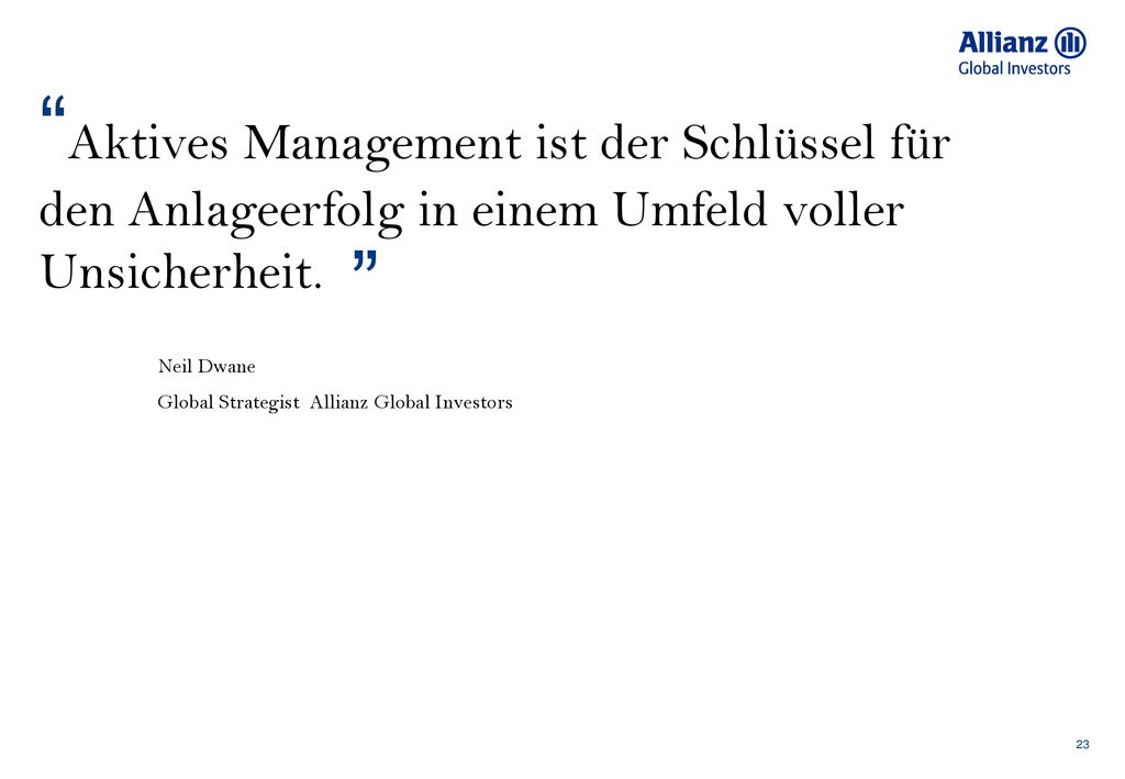 Aktives Management ist der Schlüssel für den Anlageerfolg in einem Umfeld voller Unsicherheit.