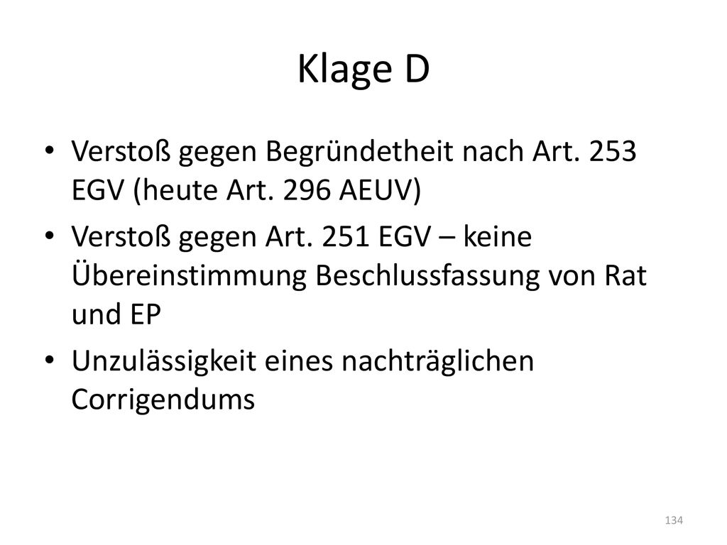 Klage D Verstoß gegen Begründetheit nach Art. 253 EGV (heute Art. 296 AEUV)