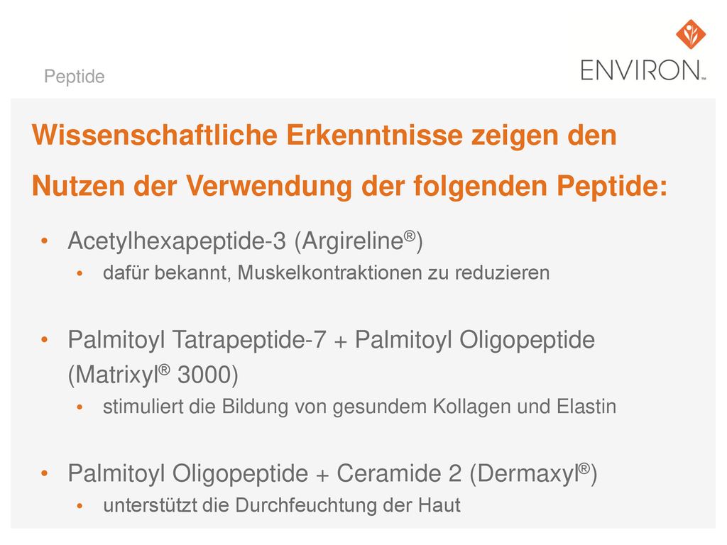 Peptide Wissenschaftliche Erkenntnisse zeigen den Nutzen der Verwendung der folgenden Peptide: Acetylhexapeptide-3 (Argireline®)
