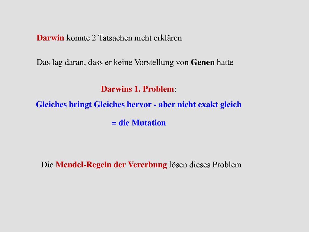 Gleiches bringt Gleiches hervor - aber nicht exakt gleich