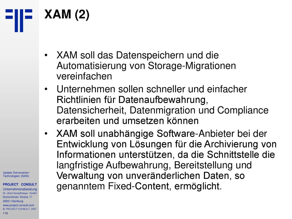 XAM (2) XAM soll das Datenspeichern und die Automatisierung von Storage-Migrationen vereinfachen.