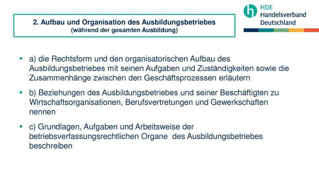 2. Aufbau und Organisation des Ausbildungsbetriebes (während der gesamten Ausbildung)