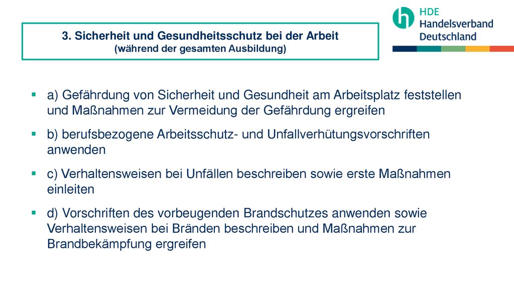 3. Sicherheit und Gesundheitsschutz bei der Arbeit (während der gesamten Ausbildung)