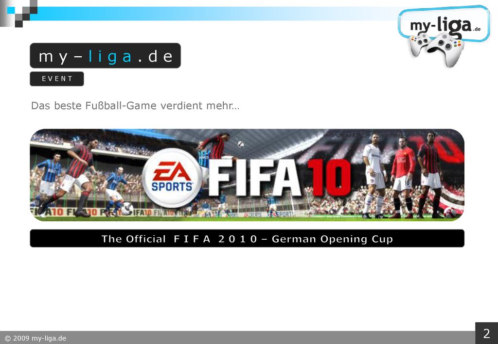 The Official F I F A – German Opening Cup