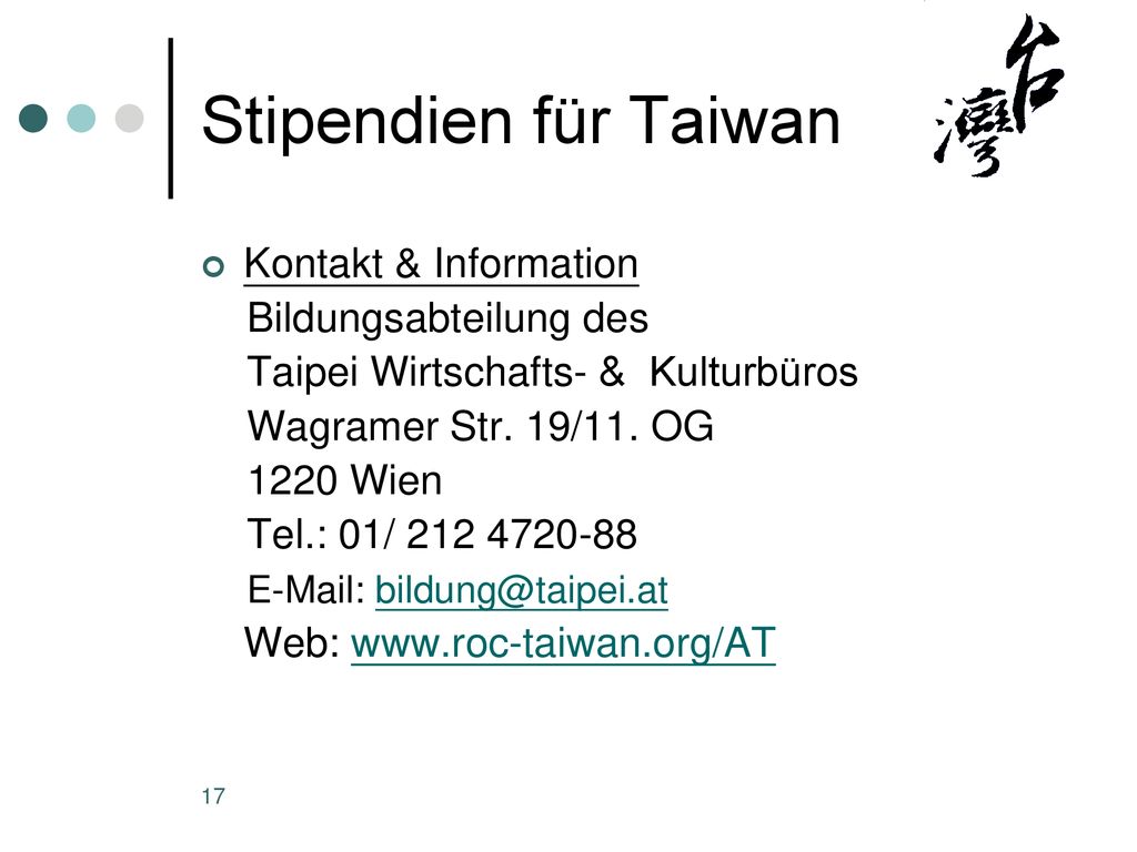 Stipendien für Taiwan Kontakt & Information Bildungsabteilung des