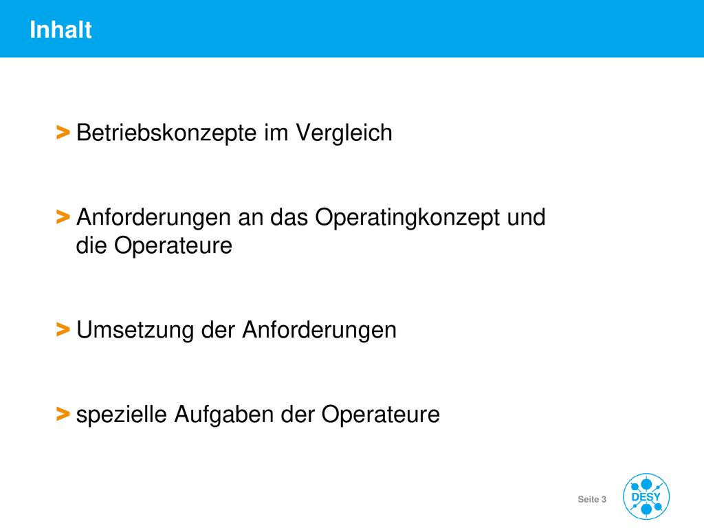 Inhalt Betriebskonzepte im Vergleich. Anforderungen an das Operatingkonzept und die Operateure. Umsetzung der Anforderungen.