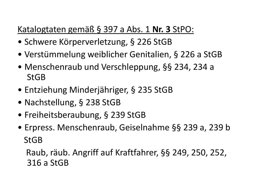 Katalogtaten gemäß § 397 a Abs. 1 Nr