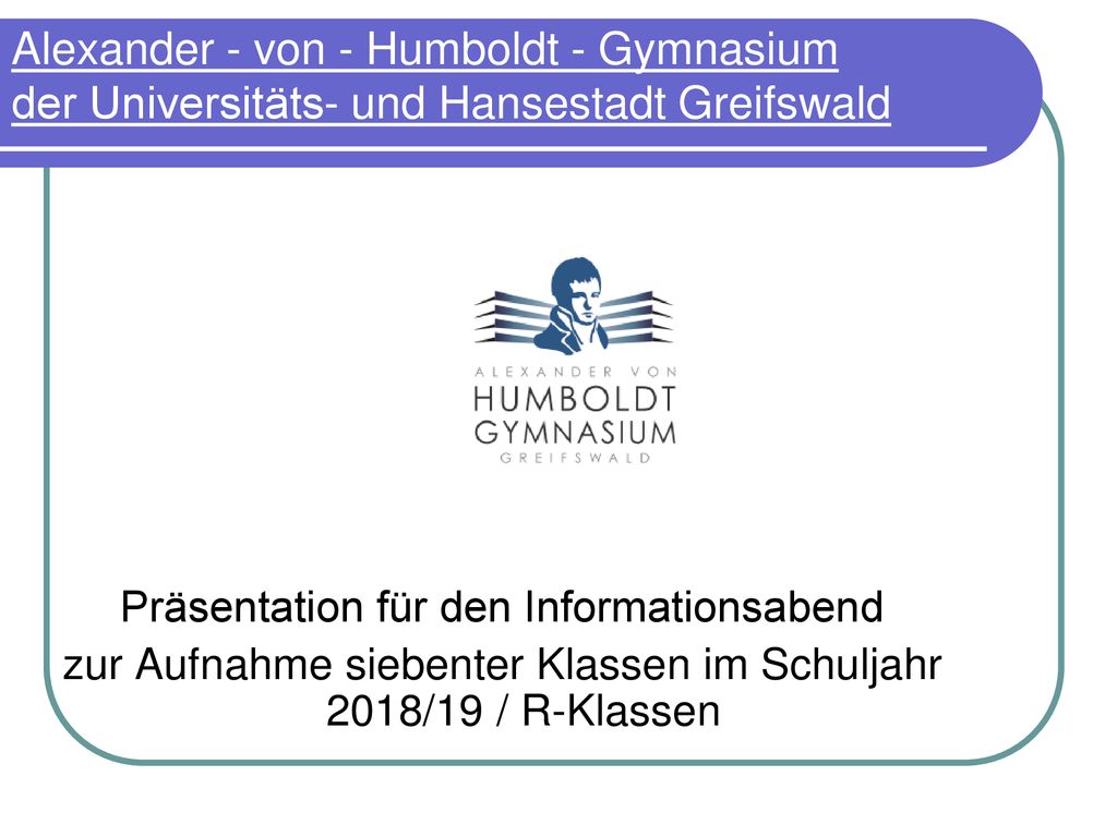 Alexander - von - Humboldt - Gymnasium der Universitäts- und Hansestadt Greifswald
