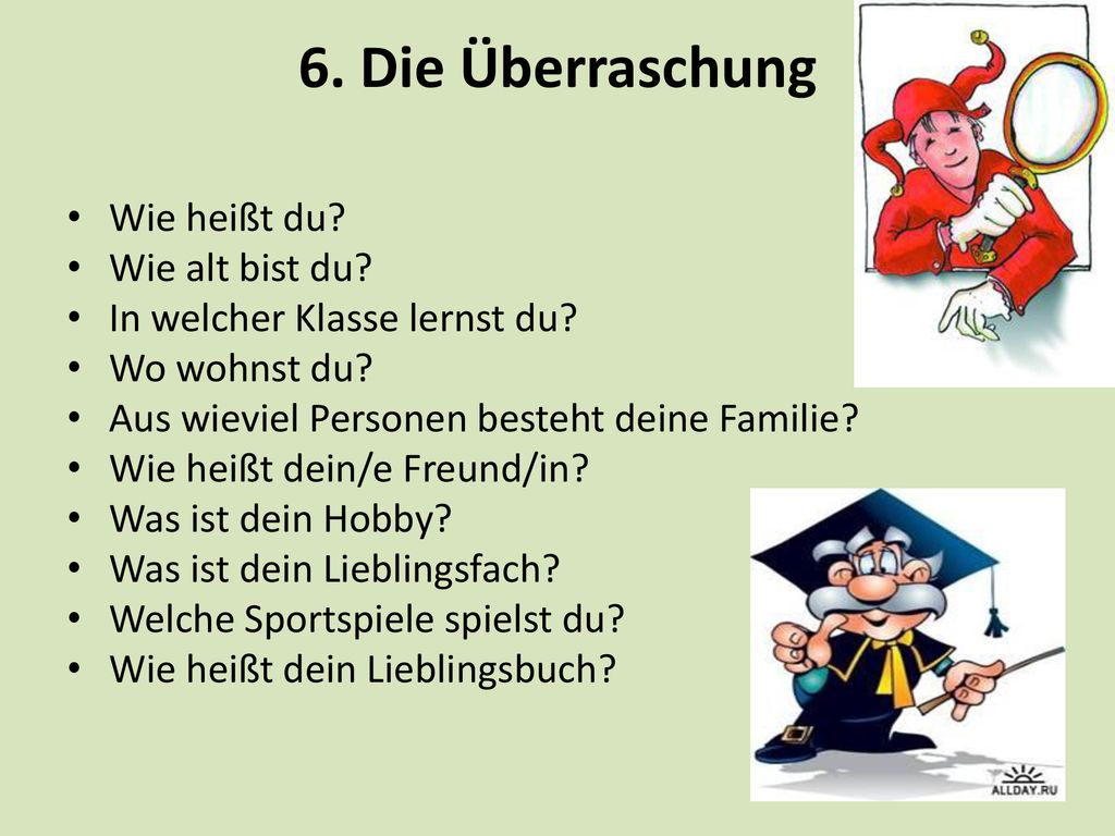 6. Die Überraschung Wie heißt du Wie alt bist du