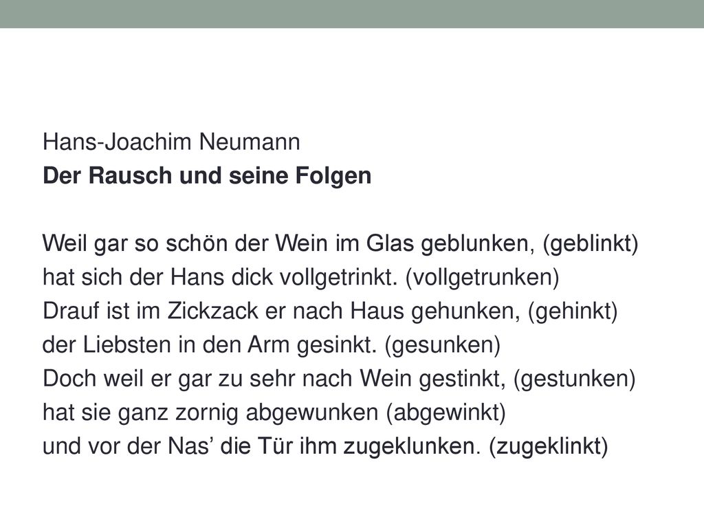 Hans-Joachim Neumann Der Rausch und seine Folgen. Weil gar so schön der Wein im Glas geblunken, (geblinkt)