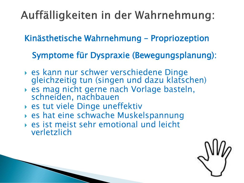 Auffälligkeiten in der Wahrnehmung: