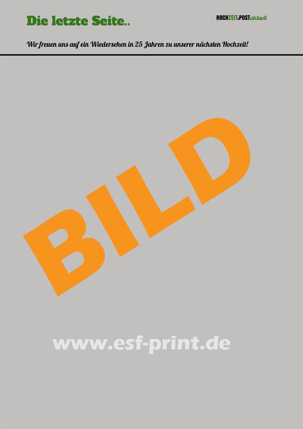 Die letzte Seite.. Wir freuen uns auf ein Wiedersehen in 25 Jahren zu unserer nächsten Hochzeit.