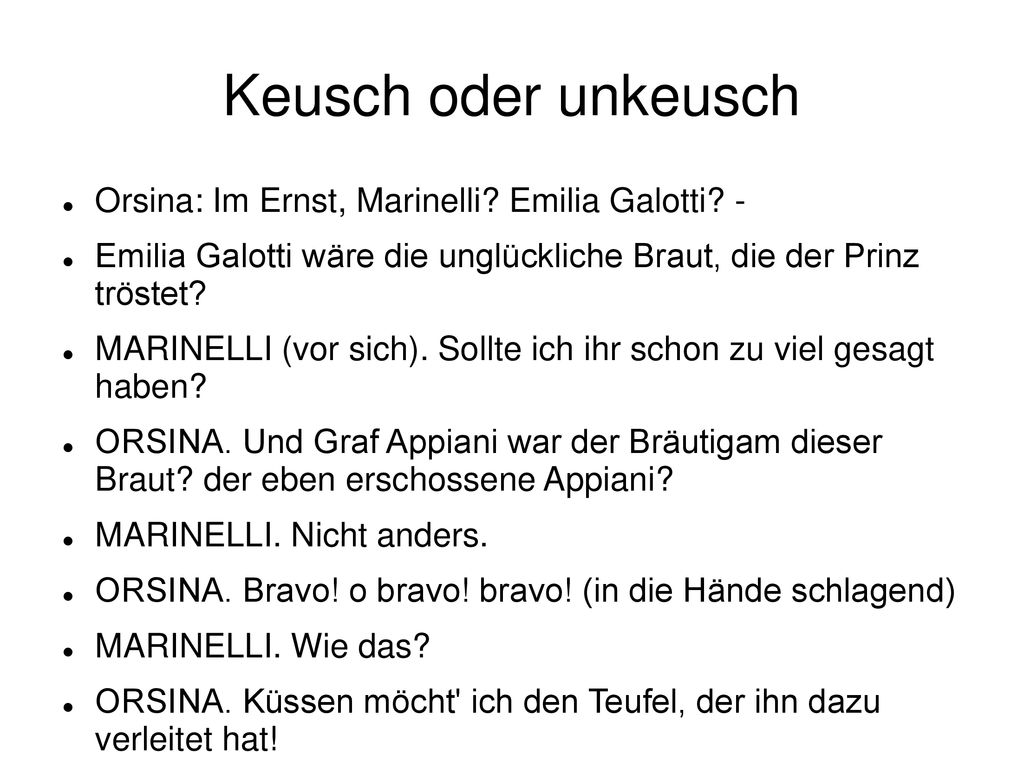 Keusch oder unkeusch Orsina: Im Ernst, Marinelli Emilia Galotti -