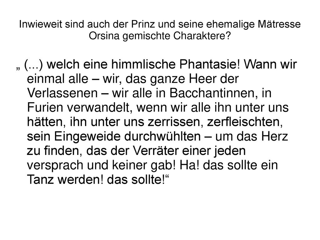 Inwieweit sind auch der Prinz und seine ehemalige Mätresse Orsina gemischte Charaktere