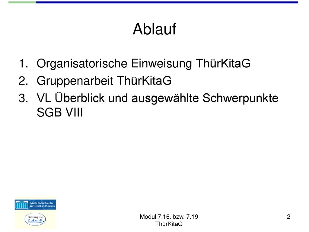 Ablauf Organisatorische Einweisung ThürKitaG Gruppenarbeit ThürKitaG