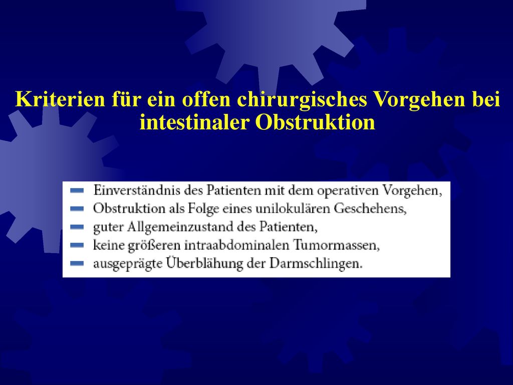 Kriterien für ein offen chirurgisches Vorgehen bei intestinaler Obstruktion