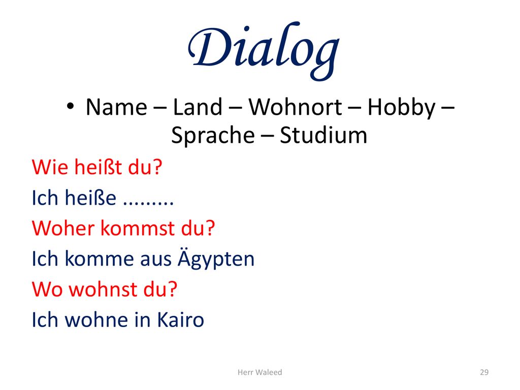 Name – Land – Wohnort – Hobby – Sprache – Studium